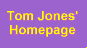 Tom
Jones' Homepage